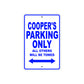 Cooper's Name Parking Only All Others Will Be Towed Sign