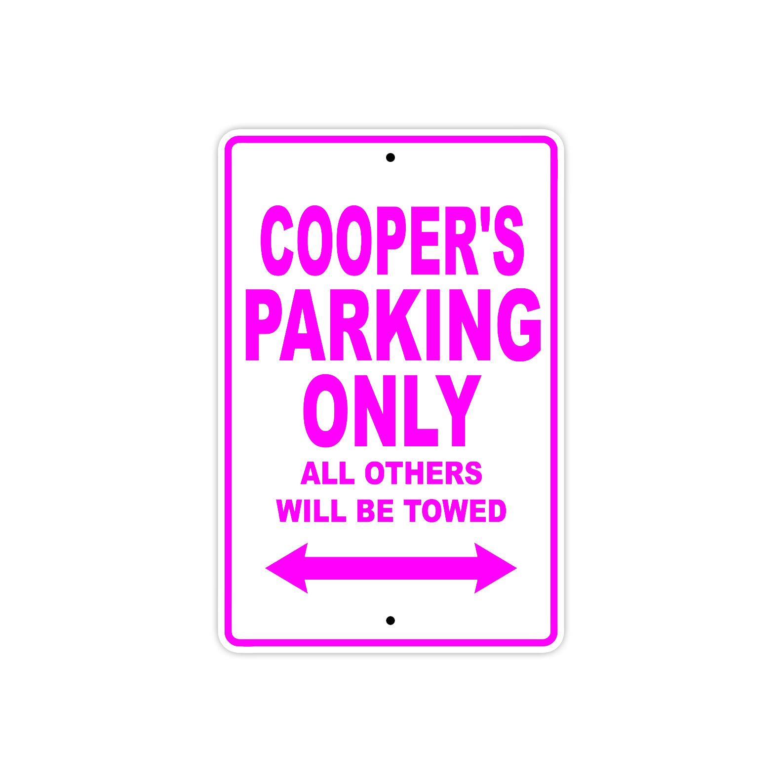 Cooper's Name Parking Only All Others Will Be Towed Metal Sign