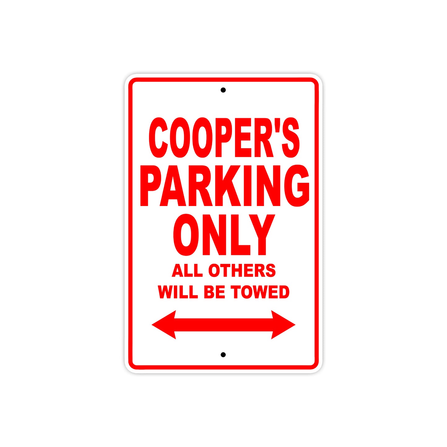 Cooper's Name Parking Only All Others Will Be Towed Metal Sign Plate