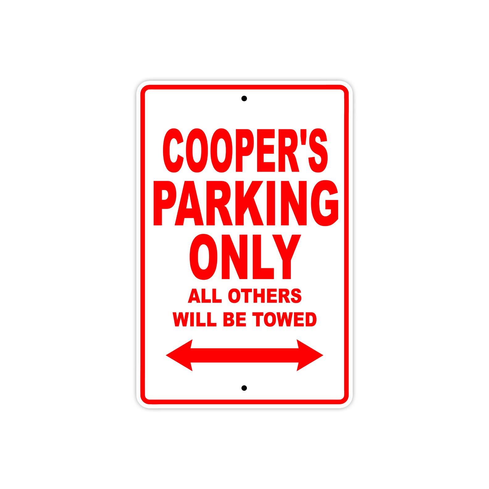 Cooper's Name Parking Only All Others Will Be Towed Metal Sign Plate