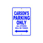 Carson's Name Parking Only All Others Will Be Towed Sign