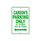 Carson's Name Parking Only All Others Will Be Towed Sign Plate