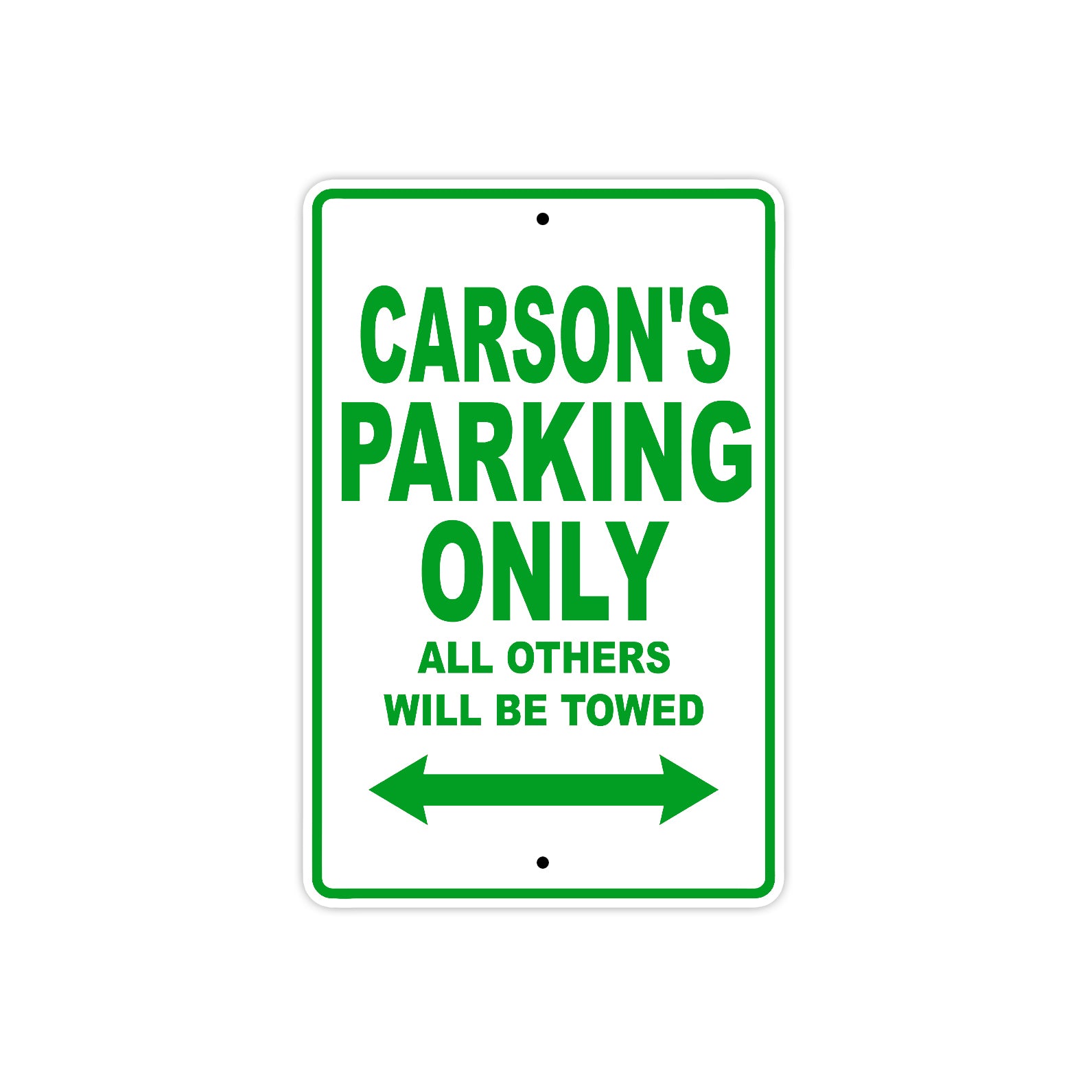 Carson's Name Parking Only All Others Will Be Towed Sign Plate