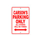Carson's Name Parking Only All Others Will Be Towed Metal Sign Plate