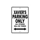 Xavier's Name Parking Only All Others Will Be Towed Aluminum Sign