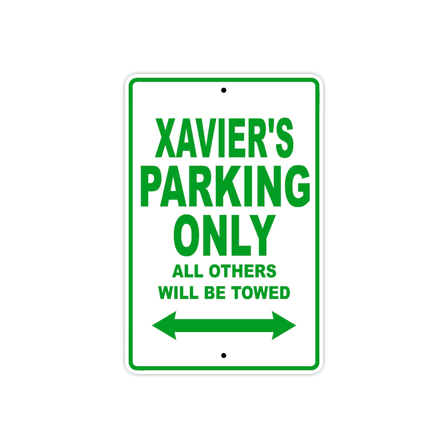 Xavier's Name Parking Only All Others Will Be Towed Sign Plate