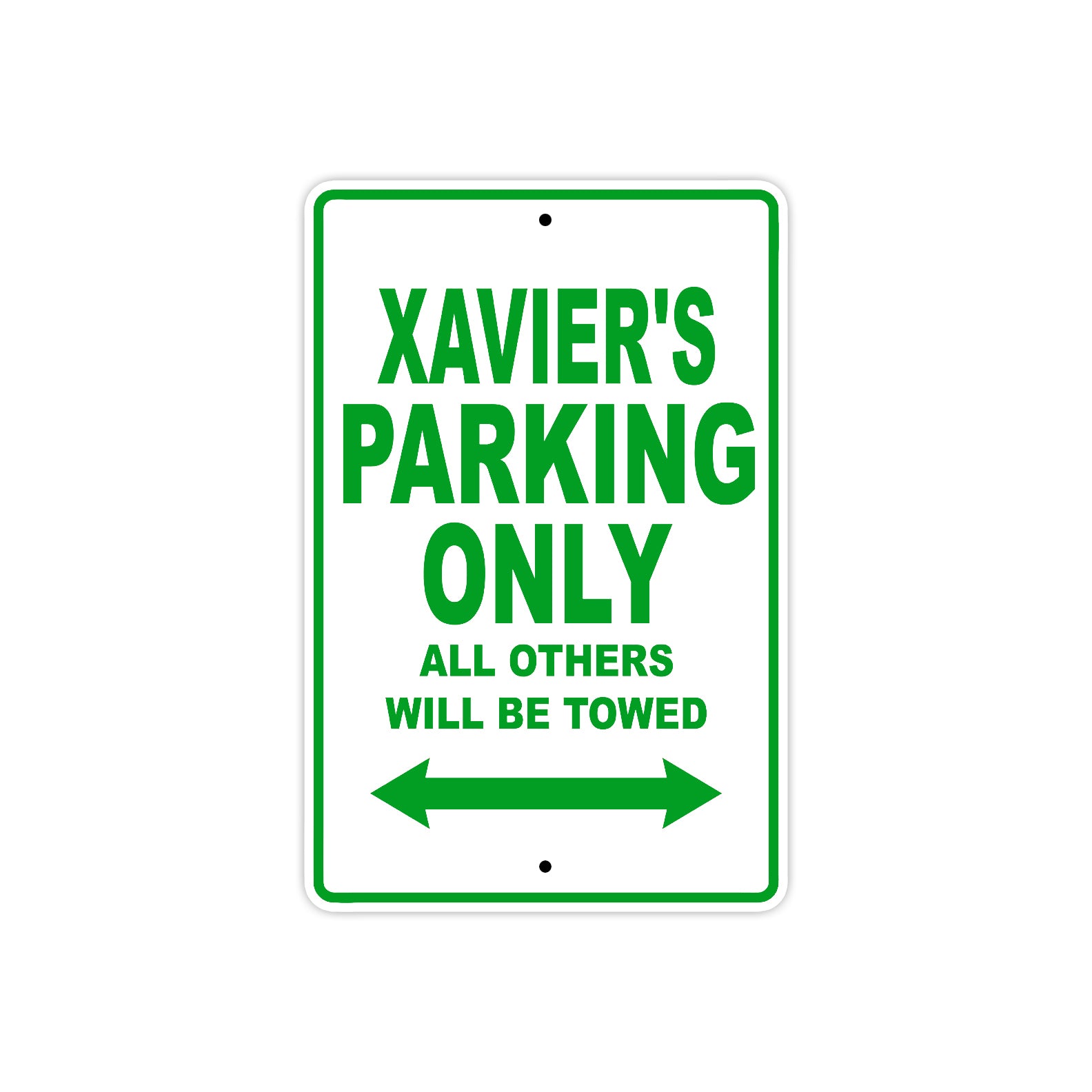 Xavier's Name Parking Only All Others Will Be Towed Sign Plate