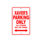Xavier's Name Parking Only All Others Will Be Towed Metal Sign Plate