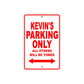 Kevin's Name Parking Only All Others Will Be Towed Metal Sign Plate