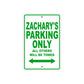 Zachary's Name Parking Only All Others Will Be Towed Sign Plate