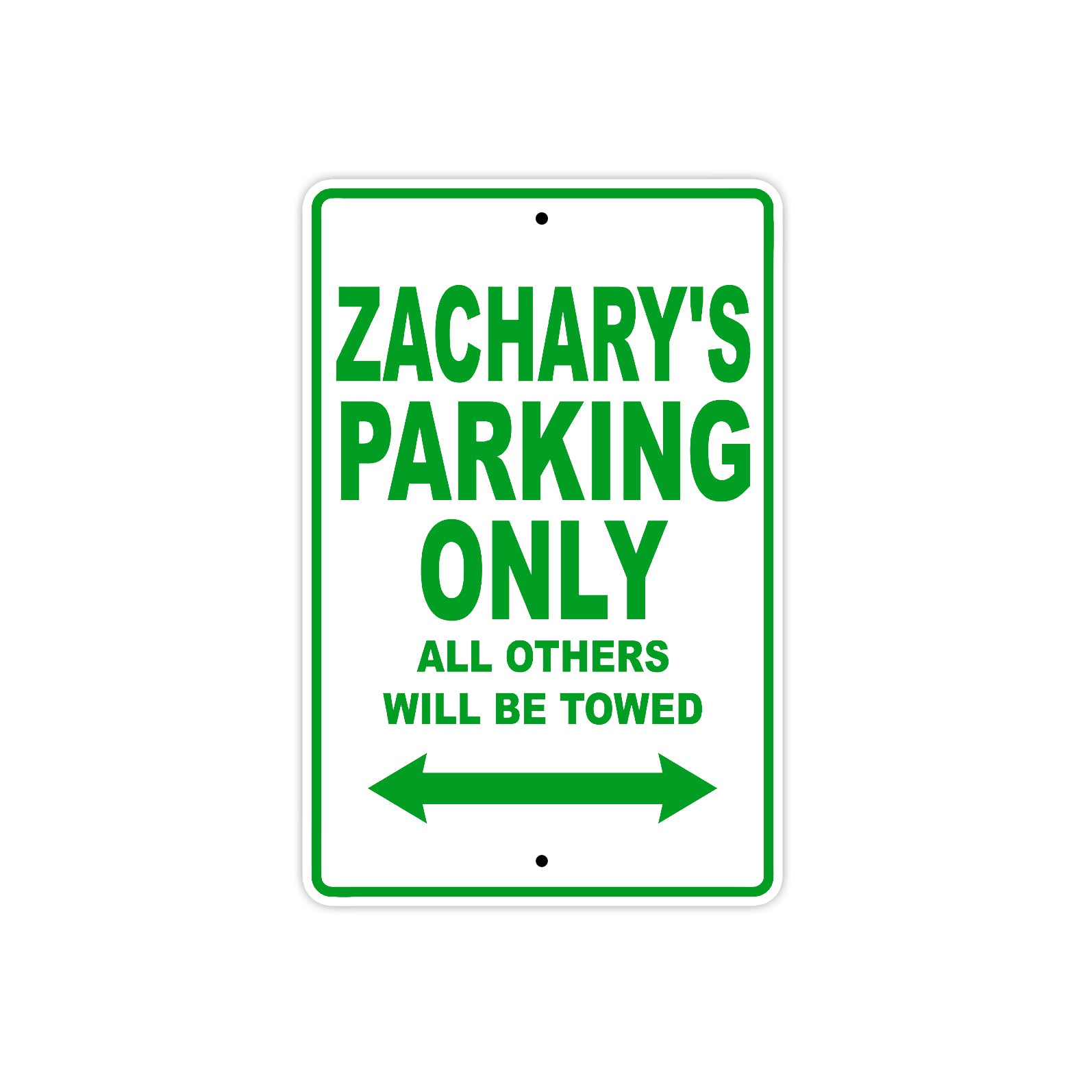 Zachary's Name Parking Only All Others Will Be Towed Sign Plate