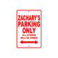 Zachary's Name Parking Only All Others Will Be Towed Metal Sign Plate