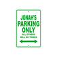 Jonah's Name Parking Only All Others Will Be Towed Sign Plate