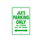Jax's Name Parking Only All Others Will Be Towed Sign Plate