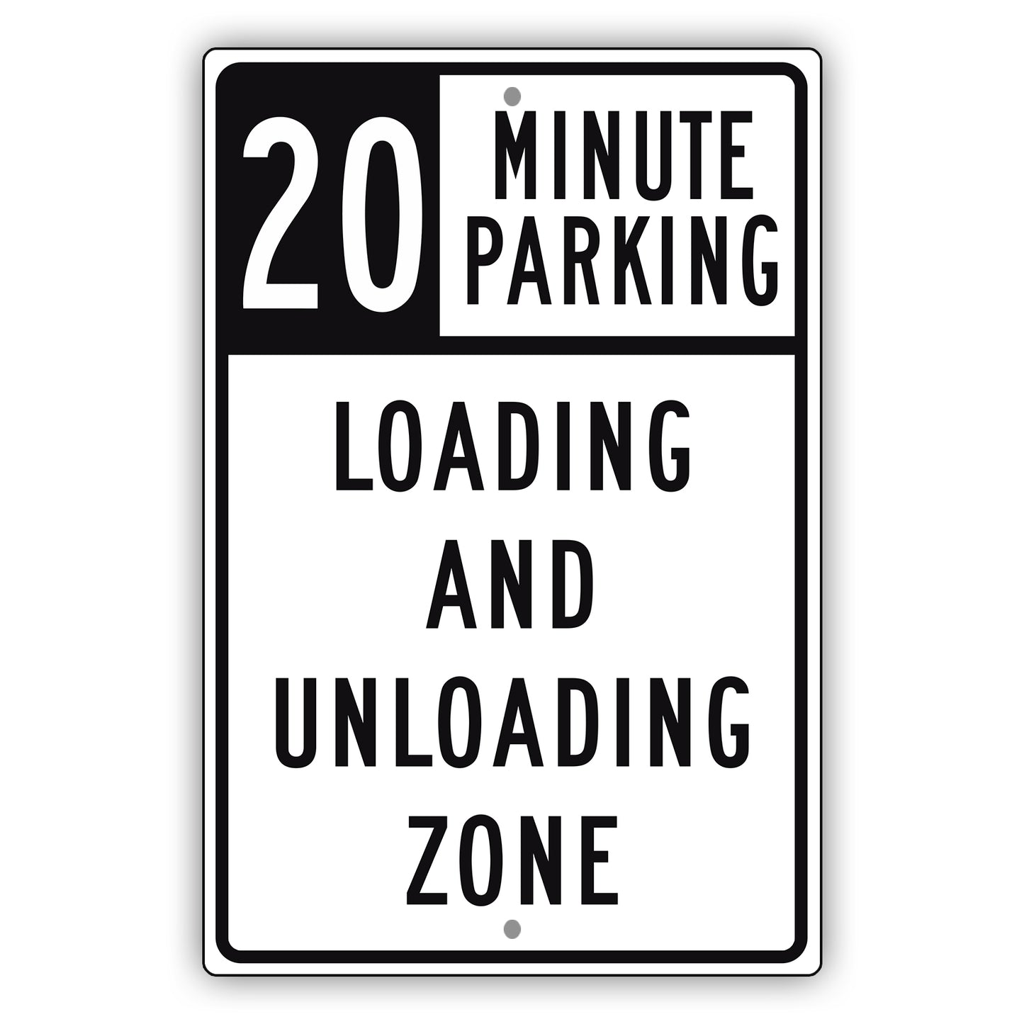 20 Minute Loading And Unloading Zone Aluminum Metal Sign (Black)