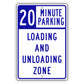 20 Minute Loading And Unloading Zone Aluminum Metal Sign (Blue)