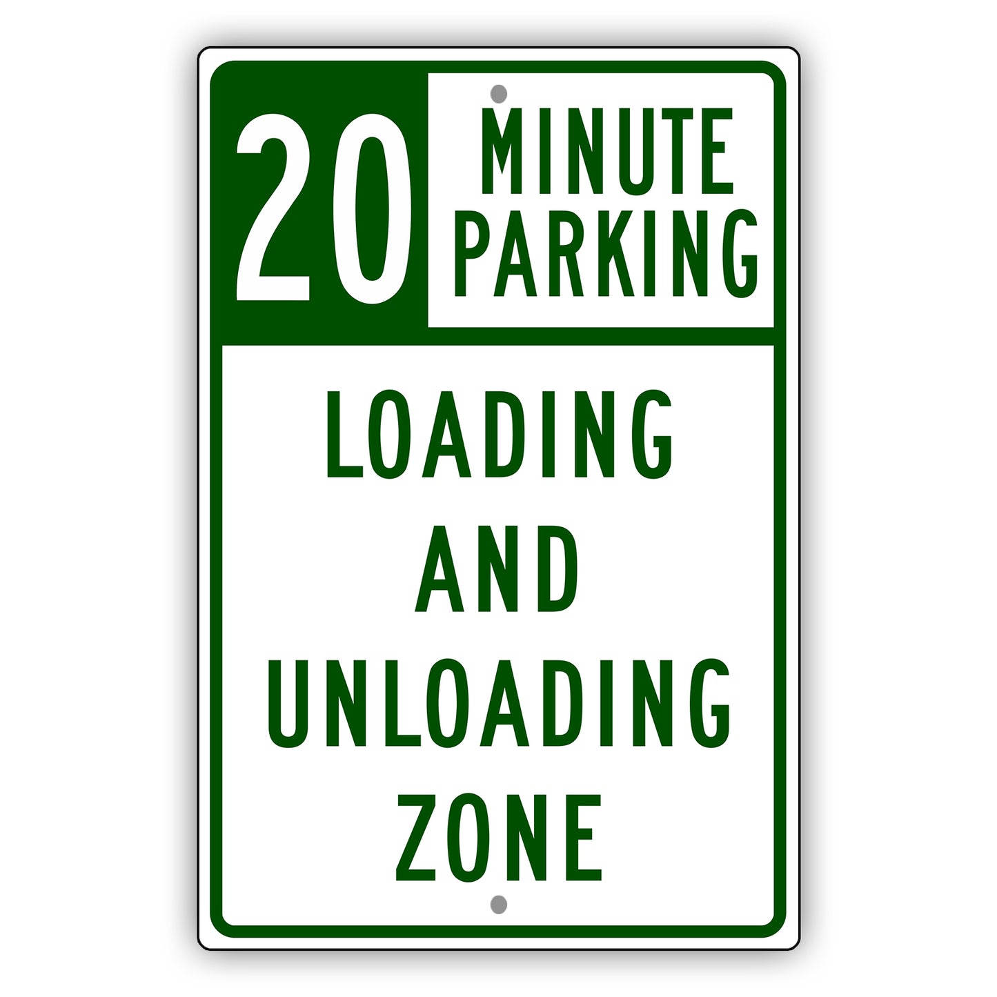 20 Minute Loading And Unloading Zone Aluminum Metal Sign (Green)