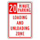 20 Minute Loading And Unloading Zone Aluminum Metal Sign (Red)