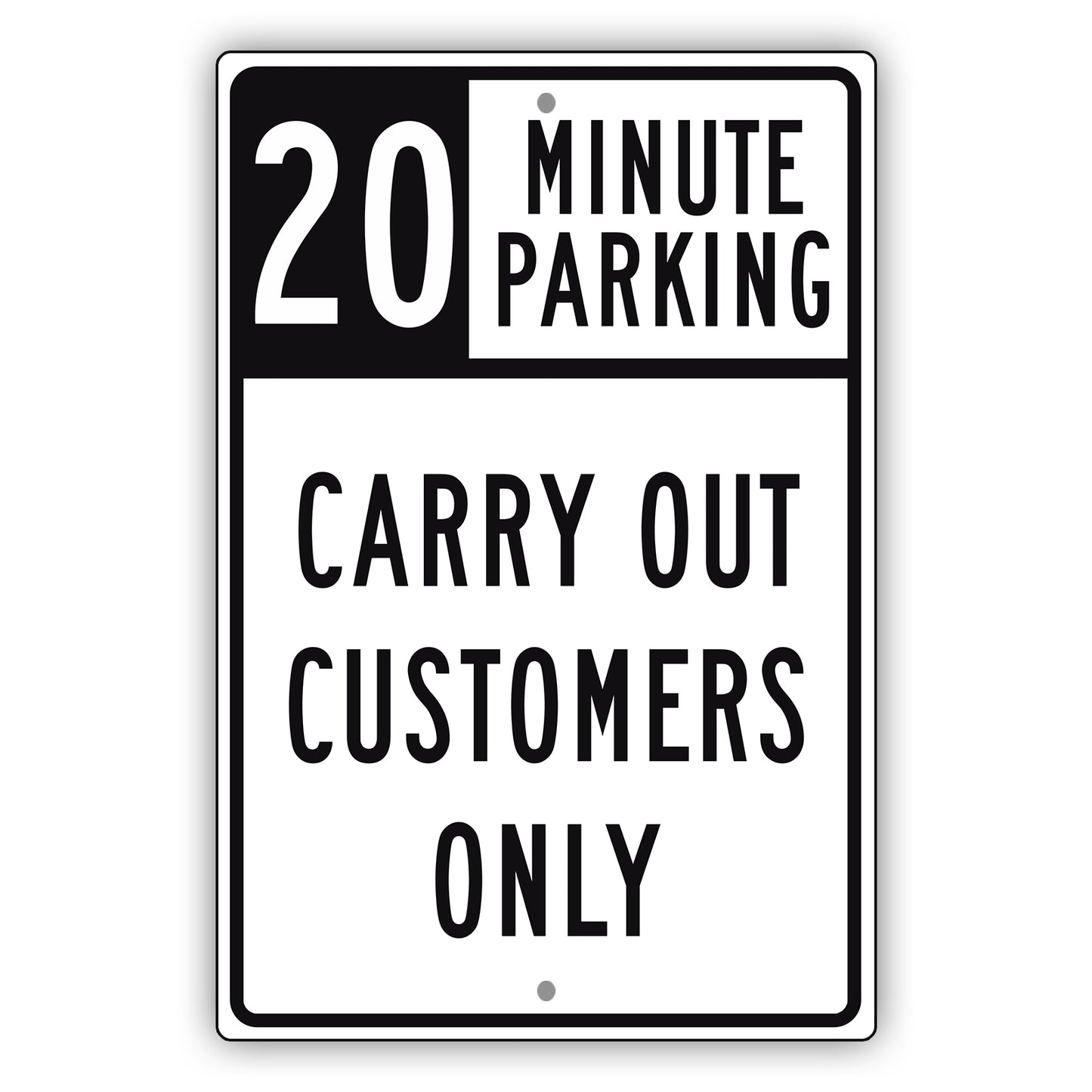 20 Minute Parking Carry Out Customers Only