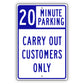 20 Minute Parking Carry Out Customers Only