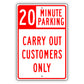 20 Minute Parking Carry Out Customers Only