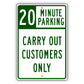 20 Minute Parking Carry Out Customers Only