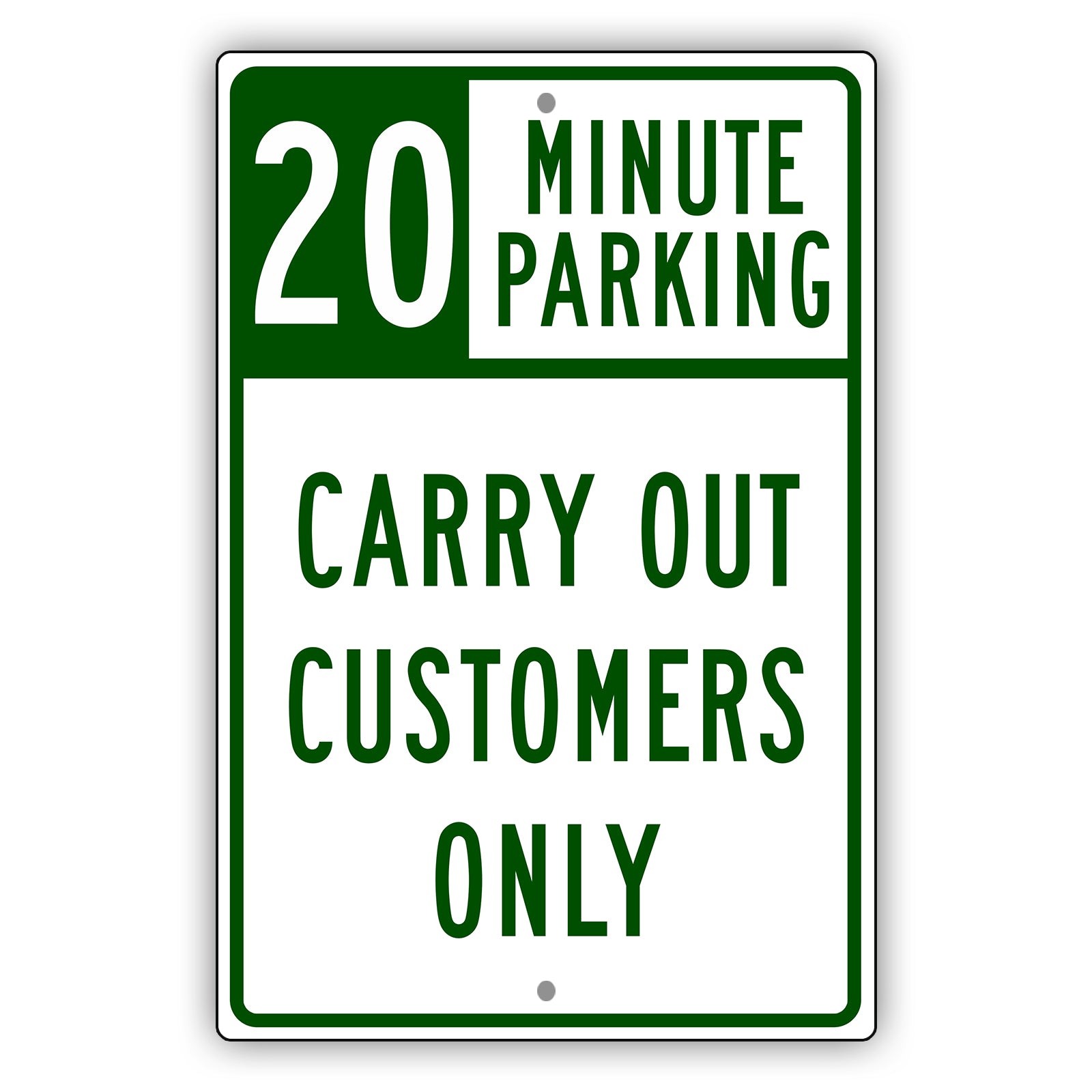 20 Minute Parking Carry Out Customers Only