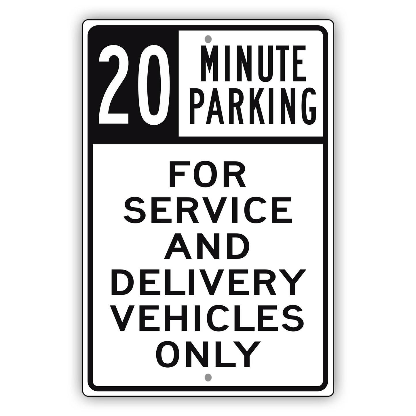 20 Minute Parking For Service And Delivery Vehicles Only
