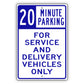 20 Minute Parking For Service And Delivery Vehicles Only
