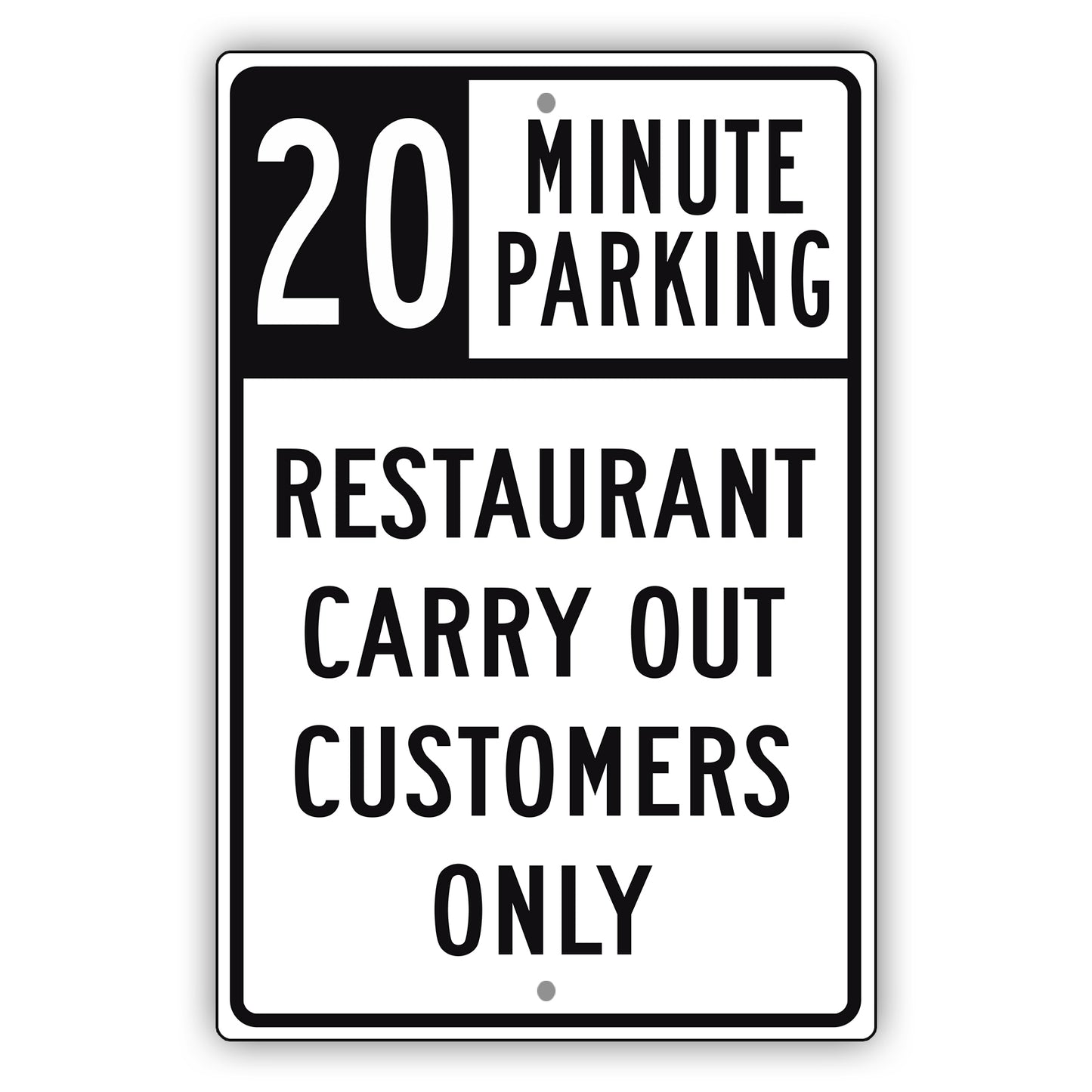 20 Minute Parking Restaurant Carry Out Customers Only