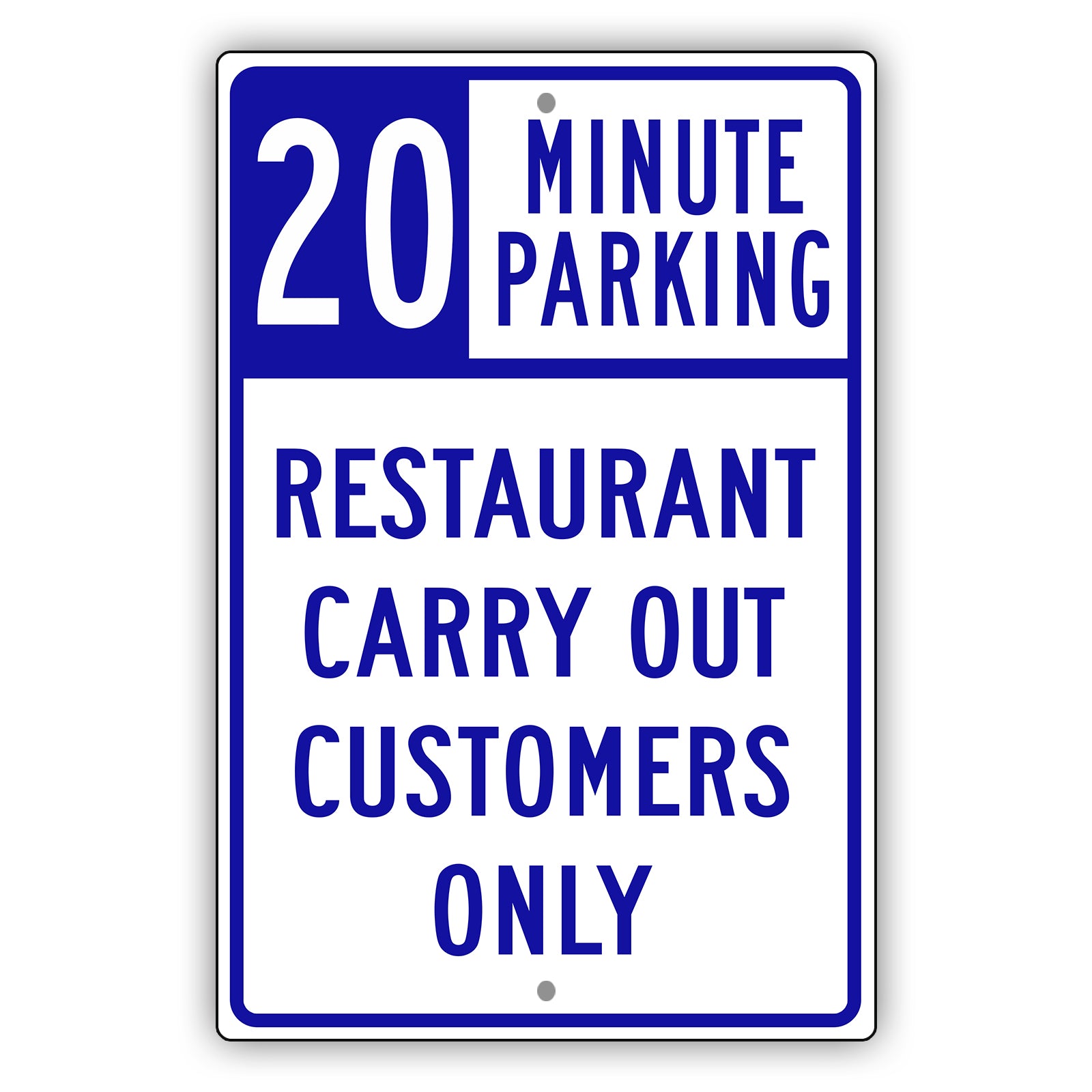 20 Minute Parking Restaurant Carry Out Customers Only