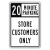 20 Minute Parking Store Customers Only