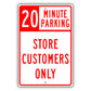 20 Minute Parking Store Customers Only