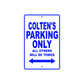 Colten's Name Parking Only All Others Will Be Towed Sign