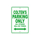 Colten's Name Parking Only All Others Will Be Towed Sign Plate