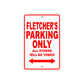Fletcher's Name Parking Only All Others Will Be Towed Metal Sign Plate