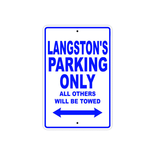 Langston's Name Parking Only All Others Will Be Towed Sign