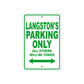 Langston's Name Parking Only All Others Will Be Towed Sign Plate