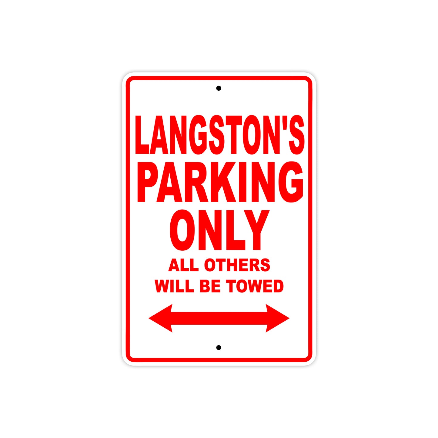 Langston's Name Parking Only All Others Will Be Towed Metal Sign Plate