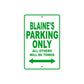 Blaine's Name Parking Only All Others Will Be Towed Sign Plate