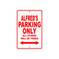 Alfred's Name Parking Only All Others Will Be Towed Metal Sign Plate