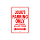 Louie's Name Parking Only All Others Will Be Towed Metal Sign Plate