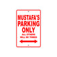 Mustafa's Name Parking Only All Others Will Be Towed Metal Sign Plate