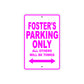 Foster's Name Parking Only All Others Will Be Towed Metal Sign