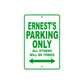 Ernest's Name Parking Only All Others Will Be Towed Sign Plate