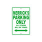 Meerrick's Name Parking Only All Others Will Be Towed Sign Plate
