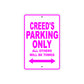 Creed's Name Parking Only All Others Will Be Towed Aluminum Sign 