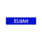 Elijah Street Sign Children Name Room Plate