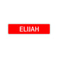 Elijah Street Sign Children Name Room Plate