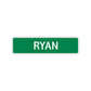 Ryan Street Sign Children Name Room Plate